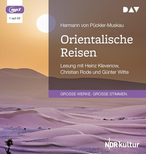 Orientalische Reisen: Lesung mit Heinz Klevenow und Christian Rode (1 mp3-CD) von Der Audio Verlag